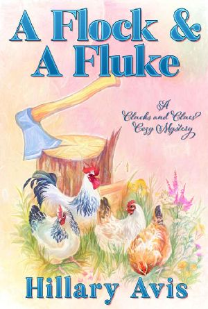 [Clucks and Clues Cozy Mysteries 02] • A Flock and a Fluke